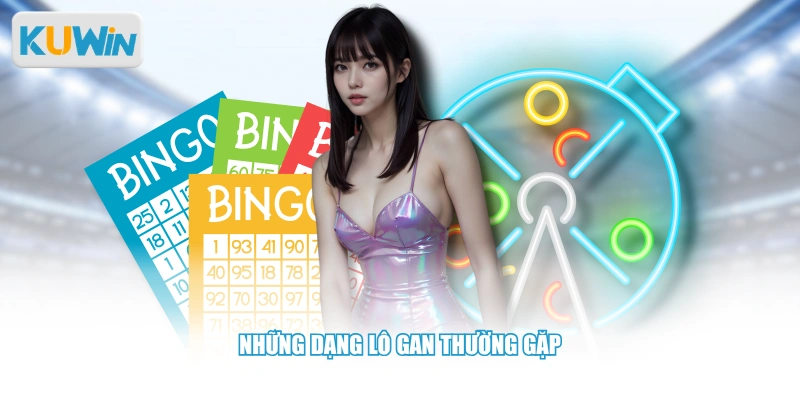 Những dạng lô gan thường gặp